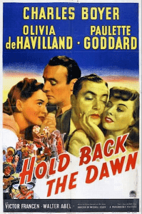 Hold_Back_The_Dawn_-_1941_-_poster[1]