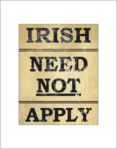 irish-need-not-apply-matted-print-91