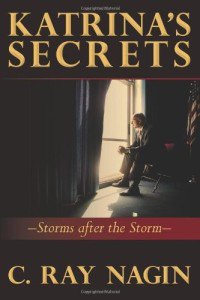 Katrina’s Secrets: Storms after the Storm<