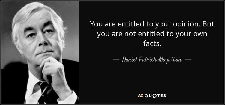 quote-you-are-entitled-to-your-opinion-but-you-are-not-entitled-to-your-own-facts-daniel-patrick-moynihan-36-8-0815_1_