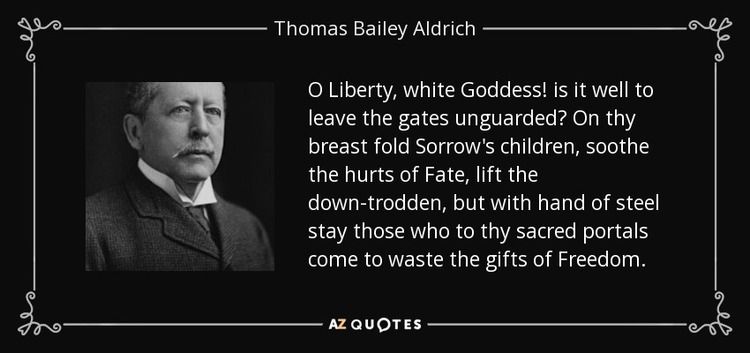 quote-o-liberty-white-goddess-is-it-well-to-leave-the-gates-unguarded-on-thy-breast-fold-sorrow-thomas-bailey-aldrich-109-41-86