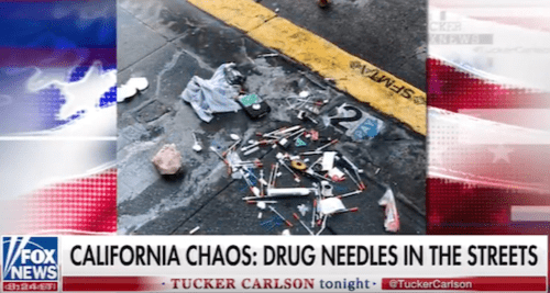 CaliforniaChaosDrugNeedlesInStreets-Tucker-Fox