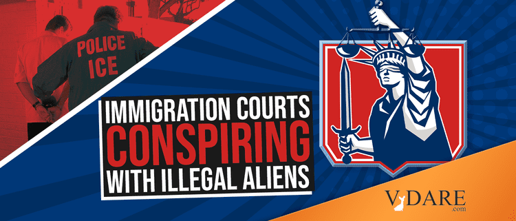 VDARE-Courts-Conspire-With-Illegals