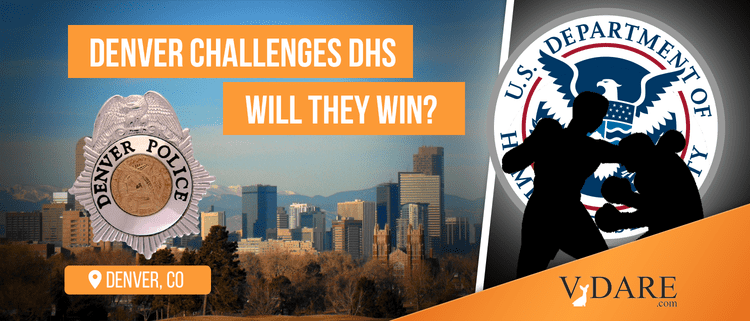 VDARE-Denver-Challenges-DHS