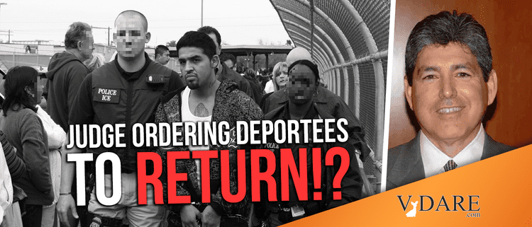 VDARE-judge-orders-deported-illegals-return