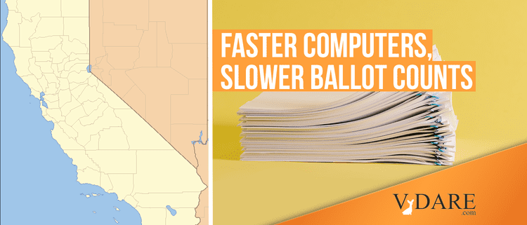 VDARE-Silicon-Valley-Slow-Vote-Counting