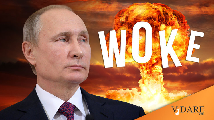 VDARE-putin-woke-explodes