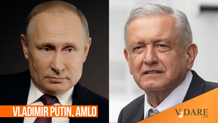 VDARE-sis-amlo-putin