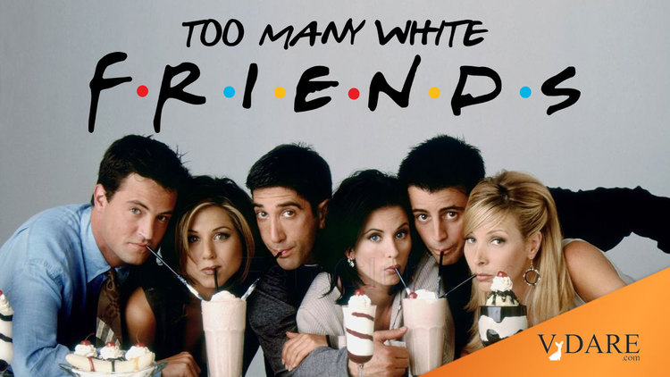 VDARE-friends-too-white