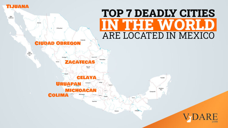 VDARE-alvarado-mexico-dangerous-cities